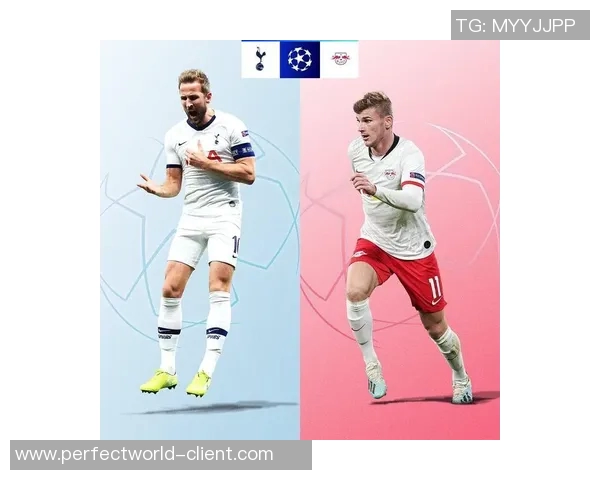 德甲精彩对决热刺与那不勒斯握手言和转会传闻引发关注